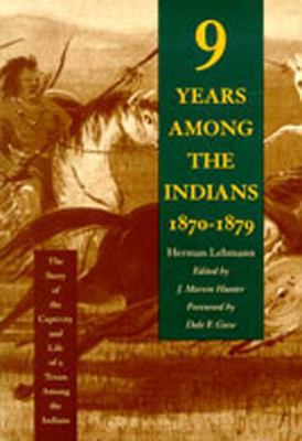 Nine Years Among the Indians, 1870-1879: The St... 0826314171 Book Cover