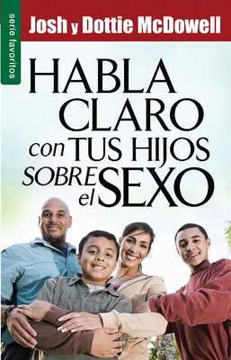 Habla Claro Con Tus Hijos Sobre El Sexo - Serie... [Spanish] 0789920689 Book Cover
