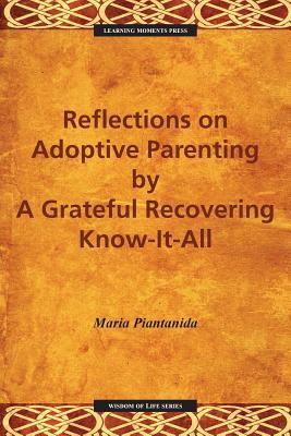 Reflections on Adoptive Parenting: By a Gratefu... 0997648864 Book Cover