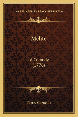 Melite: A Comedy (1776) 1165523493 Book Cover