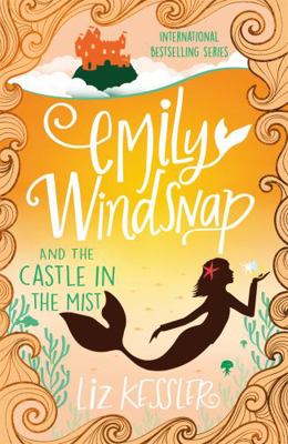 Emily Windsnap and the Castle in the Mist: Book... 1444015117 Book Cover