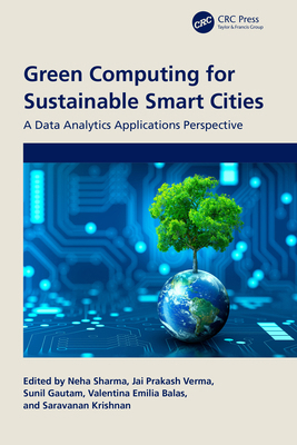 Green Computing for Sustainable Smart Cities: A... 1032483938 Book Cover