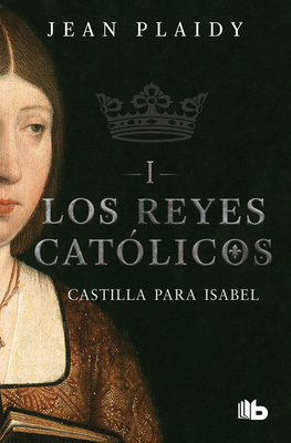 Castilla Para Isabel / Castile for Isabel [Spanish] 6073173903 Book Cover