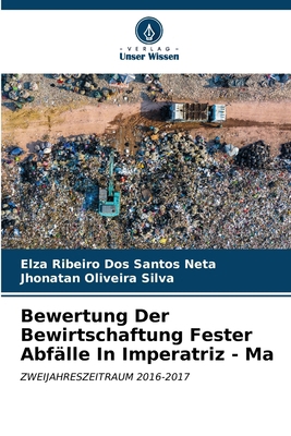 Bewertung Der Bewirtschaftung Fester Abfälle In... [German] 6207128303 Book Cover