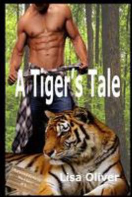 A Tiger's Tale 1544649533 Book Cover