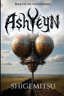 AshVeyn: Book One of the AshVeyn Series B0GS49H82L Book Cover