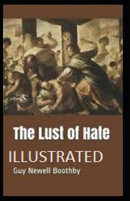 The Lust of Hate Illustrated B092P6ZLB2 Book Cover