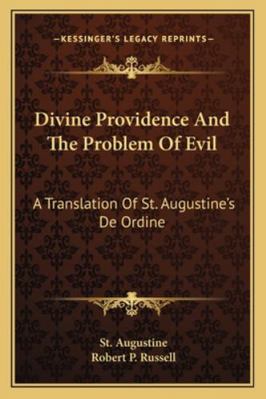 Divine Providence And The Problem Of Evil: A Tr... 1163190330 Book Cover