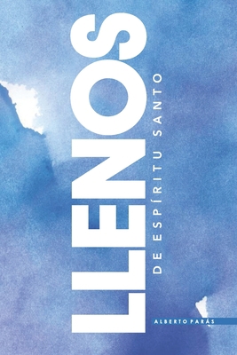 Llenos de Espíritu Santo [Spanish] 607971101X Book Cover