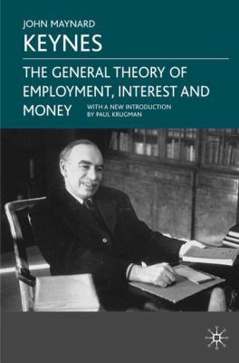 The General Theory of Employment, Interest and ... 0230004768 Book Cover