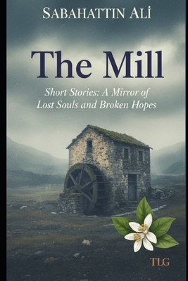 The Mill B0G15LN3RB Book Cover