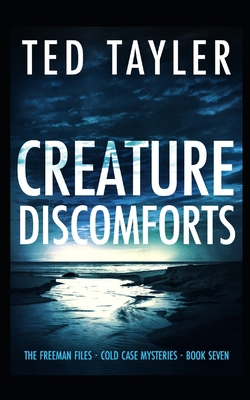 Creature Discomforts: The Freeman Files - Book 7 B08HGPPL82 Book Cover
