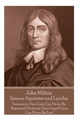 John Milton - Samson Agonistes and Lycidas: "Th... 1787374718 Book Cover
