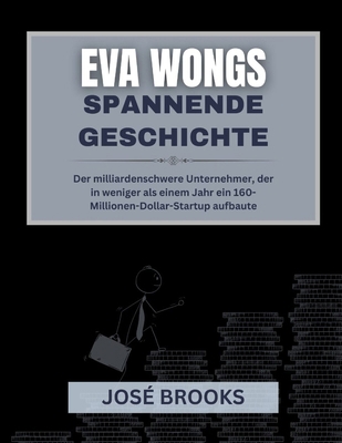 Eva Wongs Spannende Geschichte: Der milliardens... [German] B0FGDCGLWS Book Cover