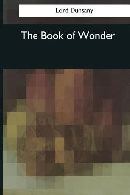 The Book of Wonder 1544604270 Book Cover