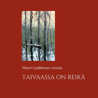 Taivaassa on reikä: runoja [Finnish] 9528062512 Book Cover