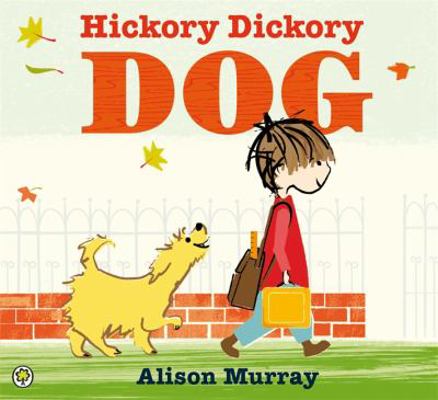 Hickory Dickory Dog 1408311992 Book Cover