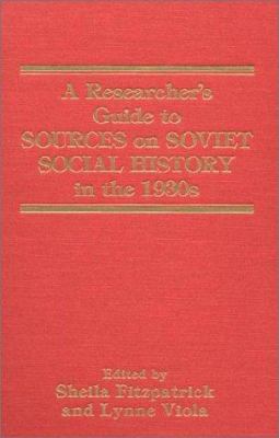 A Researcher's Guide to Sources on Soviet Socia... 0873324978 Book Cover