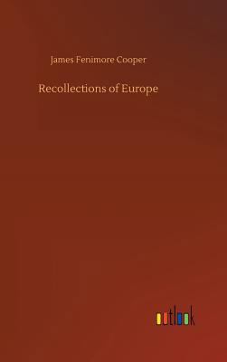 Recollections of Europe 3734026911 Book Cover
