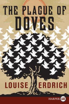 The Plague of Doves [Large Print] 0061562750 Book Cover