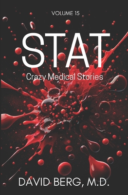 Stat: Crazy Medical Stories: Volume 15 B0CTXZHC6Y Book Cover