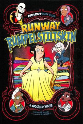 Runway Rumpelstiltskin: A Graphic Novel (Far Ou... 1398235091 Book Cover