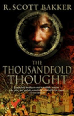 The Thousandfold Thought (Prince of Nothing) 1841494119 Book Cover