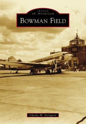 Bowman Field 1467126993 Book Cover