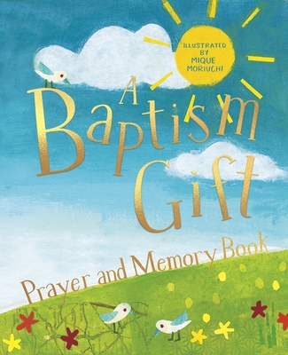 A Baptism Gift Prayer and Memory Book 1915748038 Book Cover