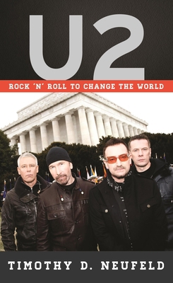 U2: Rock 'n' Roll to Change the World 1442249404 Book Cover