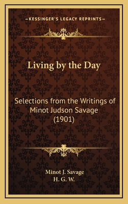 Living by the Day: Selections from the Writings... 1165560941 Book Cover