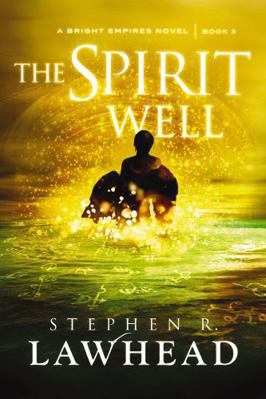 The Spirit Well (Bright Empires) 1401687873 Book Cover