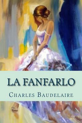La fanfarlo [Spanish] 1983581739 Book Cover