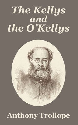 The Kellys and the O'Kellys 1410104222 Book Cover