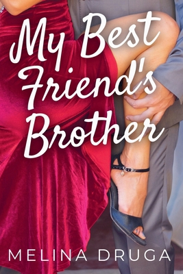 My Best Friend's Brother B0F4YM4PFZ Book Cover