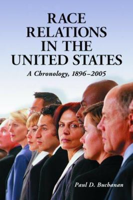 Race Relations in the United States: A Chronolo... 0786413875 Book Cover