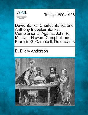 David Banks, Charles Banks and Anthony Bleecker... 1275756468 Book Cover