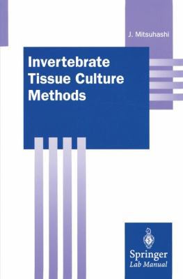 Invertebrate Tissue Culture Methods 4431703136 Book Cover