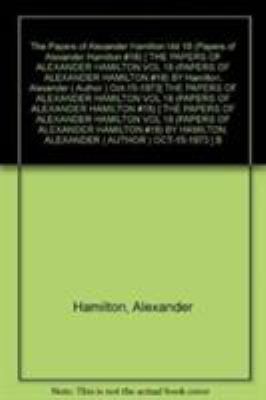 The Papers of Alexander Hamilton 0231089171 Book Cover