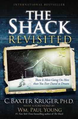 The Shack Revisited: There Is More Going on Her... 1455516805 Book Cover