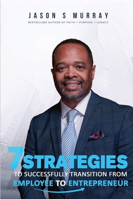 7 Strategies To Successfully Transition From Em... 1957751517 Book Cover