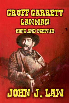 Gruff Garrett Lawdog - Hope and Despair            Book Cover