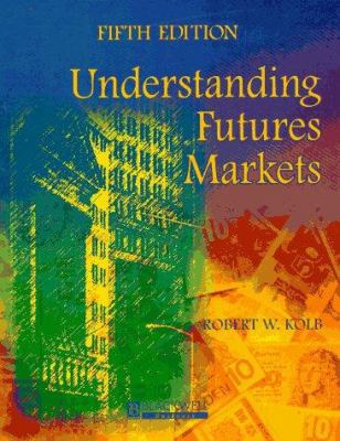 Understanding Futures Markets 1577180658 Book Cover