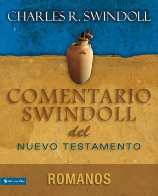 Comentario Swindoll del Nuevo Testamento: Romanos [Spanish] 0829757759 Book Cover