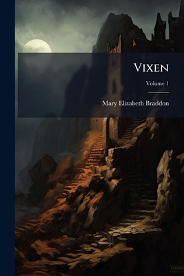 Vixen: A Novel; Volume 1 1279825782 Book Cover