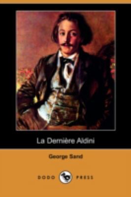 La Derniere Aldini (Dodo Press) [French] 1409920747 Book Cover