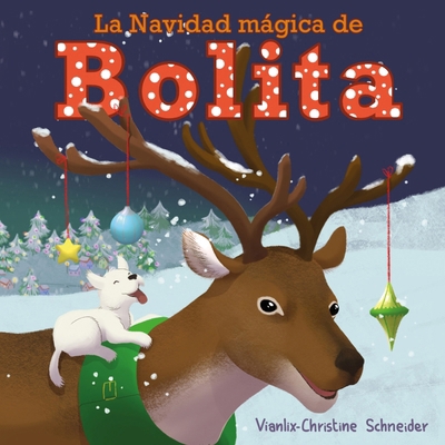 La Navidad Mágica de Bolita [Spanish]            Book Cover