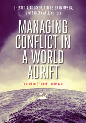 Managing Conflict in a World Adrift 1928096093 Book Cover