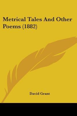 Metrical Tales And Other Poems (1882) 1437115551 Book Cover