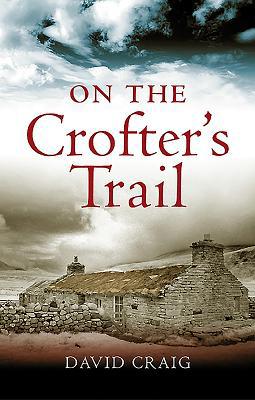 On the Crofter's Trail 1841588016 Book Cover